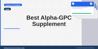 Best Alpha-GPC Supplement 2026: Top Picks for Brain & Focus