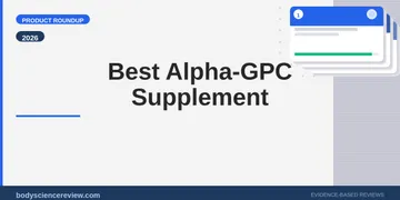 Best Alpha-GPC Supplement 2026: Top Picks for Brain & Focus