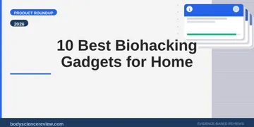 10 Best Biohacking Gadgets for Home (2026)