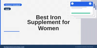 Best Iron Supplement for Women 2026: Top Picks