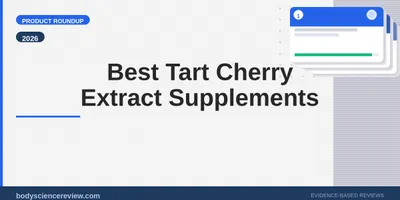 Best Tart Cherry Extract Supplements for Sleep 2026: Ranked