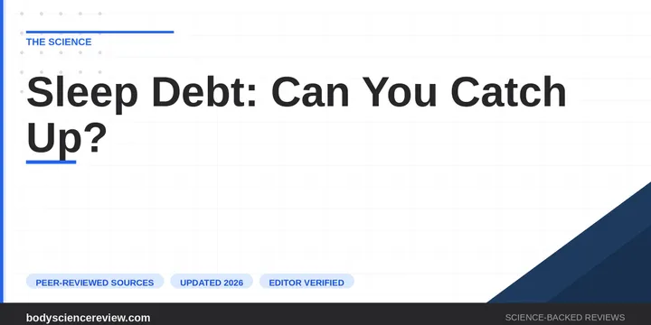 Sleep Debt: Can You Actually Catch Up on Missed Sleep?